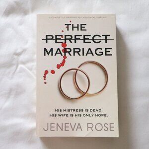 The Perfect Marriage by Jeneva Rose‎ | Thriller | Suspense | Mystery | Fiction